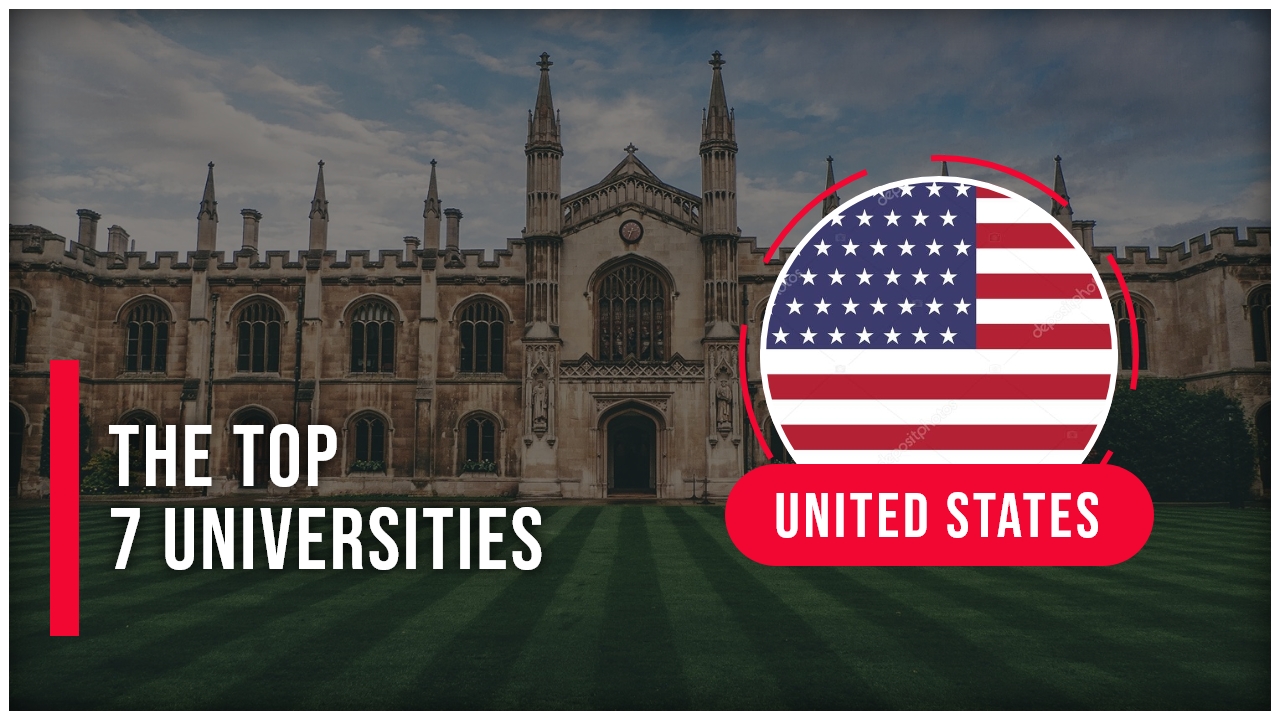 Exploring Excellence: A Guide to the Top 7 Universities in the USA