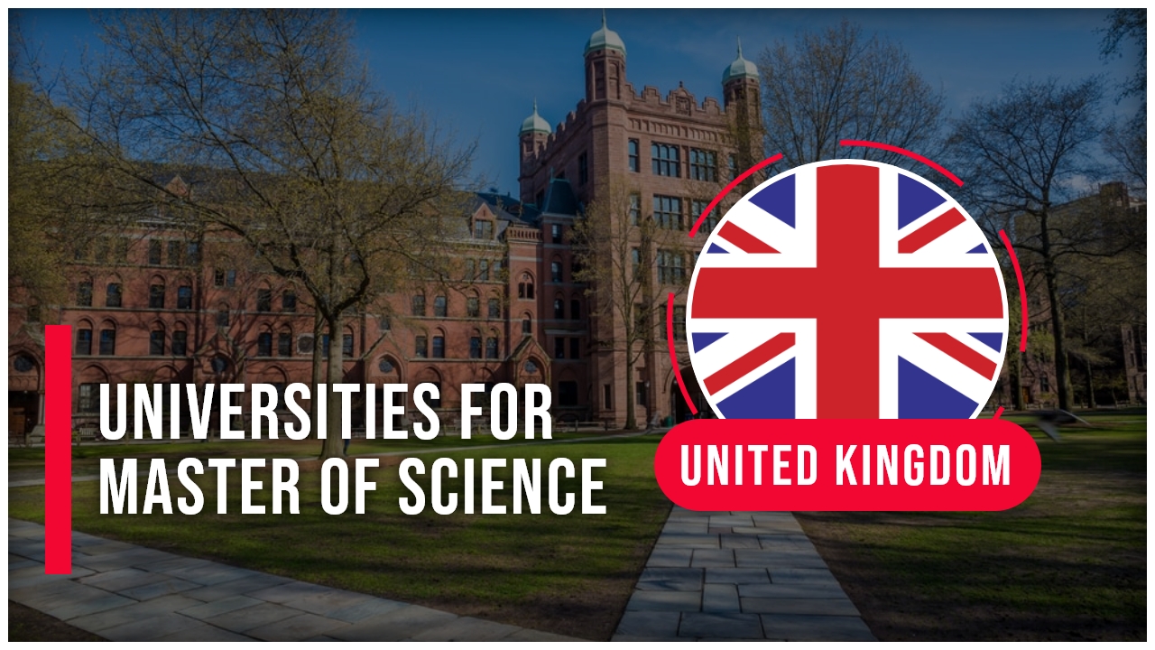 Science and Success: Top UK Universities for Master of Science Degrees